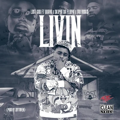 Livin (feat. Quavo, Skippa Da Flippa & Mo Buck$) 專輯 Lost God