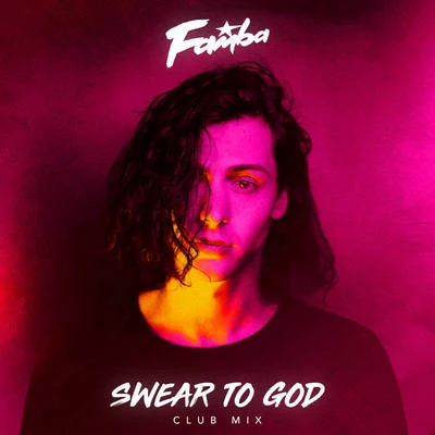 Swear to God (Club Mix) 專輯 Famba