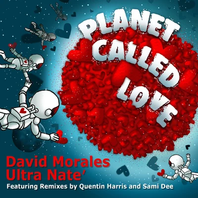 Planet Called Love (Remixes) 專輯 Ultra Naté