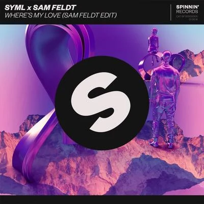 Wheres My Love (Sam Feldt Edit) 專輯 SYML