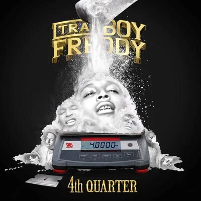 4th Quarter 專輯 Trapboy Freddy