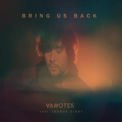 Bring Us Back 專輯 Bastien/Vanotek