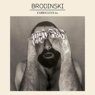 FABRICLIVE 60: Brodinski 專輯 Brodinski/French Fries/The Untouchables/steve starks/Attaque