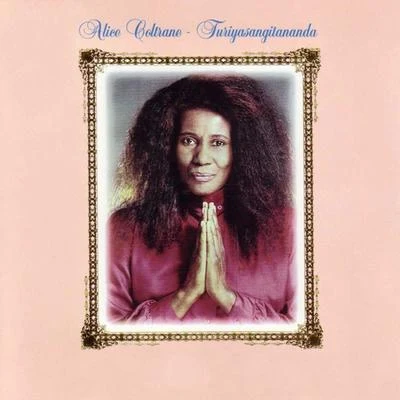 Turiyasangitananda 專輯 Alice Coltrane