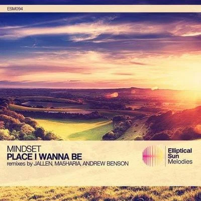 Place I Wanna Be 專輯 Mindset/MVL/P-Hot