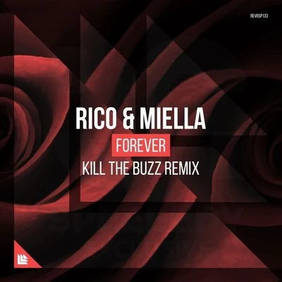 Rico & MiellaLush & Simon Forever (Kill The Buzz Remix)