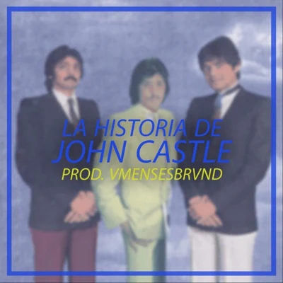 La Historia de John Castle 专辑 DELLAFUENTE/Ana Mena