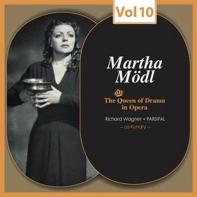 The Queen of Drama in Opera, Vol.10 專輯 Martha Modl/Anton Dermota/Waldemar Kmentt/Karl Bohm/Imgard Seefried