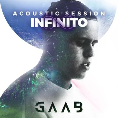 Infinito (Acoustic Session) 专辑 Gaab