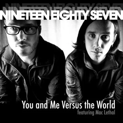 You and Me Versus the World (feat. Mac Lethal) 專輯 Mac Lethal