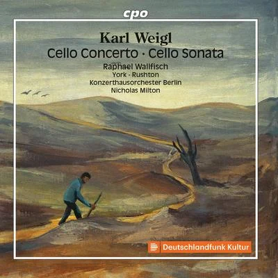 Weigl: Cello Concerto, Cello Sonata & Other Works 專輯 Raphael Wallfisch