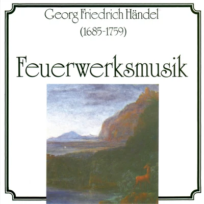 Georg Friedrich Händel: Feuerwerksmusik 专辑 Slovak Philharmonic Orchestra/Adrian Leaper