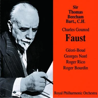 Sir Thomas BeechamLeslie FryBBC ChorusThe Royal Philharmonic OrchestraLeslie Woodgate Faust