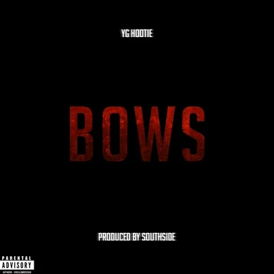 Bows - Single 专辑 YG Hootie/AD