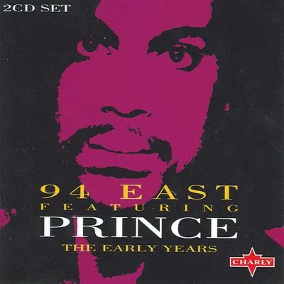 Prince - The Early Years CD1 專輯 94 East/Prince