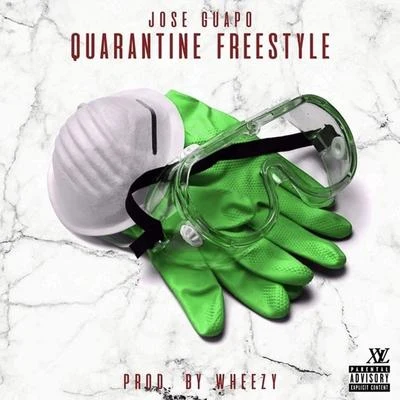 Quarantine (Freestyle) 专辑 Jose Guapo