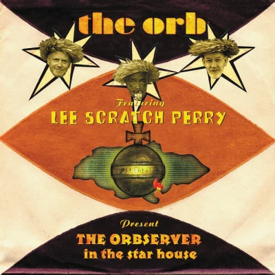 THE ORBSERVER in the star house (feat. Lee Scratch Perry) 专辑 The Orb