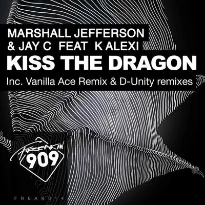 Kiss The Dragon 專輯 Marshall Jefferson/The Timewriter/Terry Lee Brown Junior/AWeX/Tesox