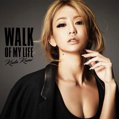 倖田來未 WALK OF MY LIFE