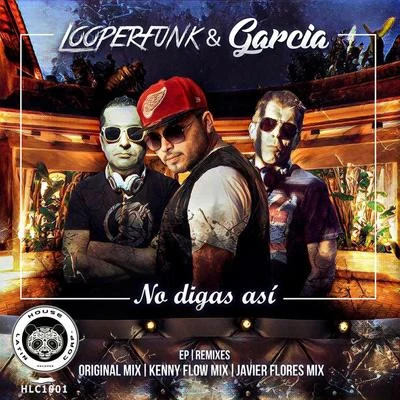 No digas así 专辑 Looperfunk/Jerry Ropero