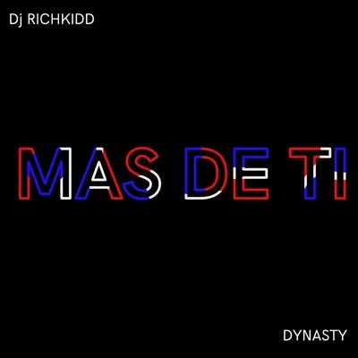 Dynasty Mas De Ti