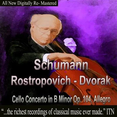 Schumann, Dvorak - Rostropovich 專輯 Kyrill Kandrashin/Moscow Philharmonic Orchestra/Mstislav Rostropovich