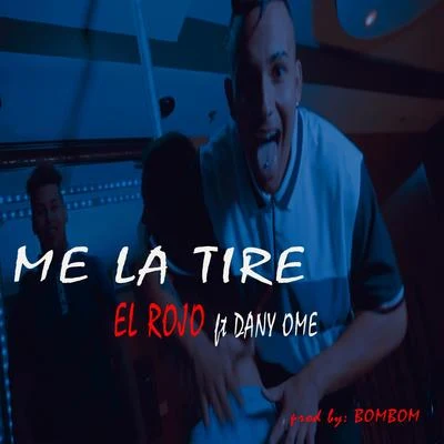 Me la Tire 專輯 Vendetta/El Rojo/Rubio