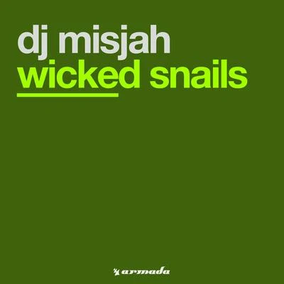 Wicked Snails 专辑 DJ Misjah