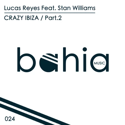 Crazy Ibiza, Pt. 2 專輯 Lucas Reyes