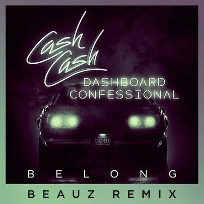 Belong (BEAUZ Remix) 專輯 Dashboard Confessional/Cash Cash