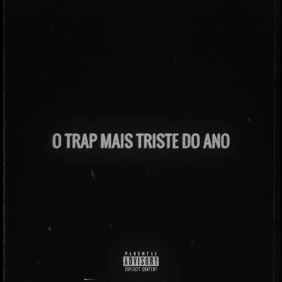 O Trap Mais Triste do Ano 专辑 Project 91/Enyo