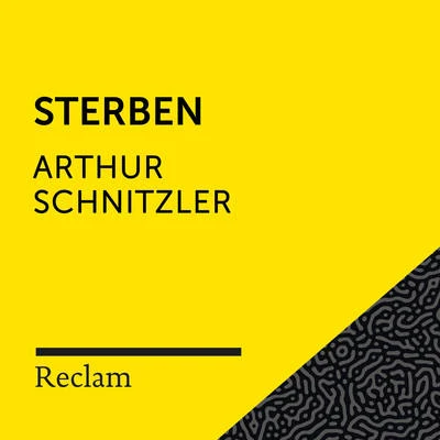 Schnitzler: Sterben (Reclam Hörbuch) 專輯 Matthias Wiebalck/Theodor Storm/Reclam Hörbücher