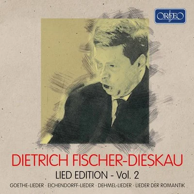 Dietrich Fischer-Dieskau: Lied-Edition, Vol. 2 專輯 Hartmut Höll/Mitsuko Shirai/Elisabeth Verhoeven