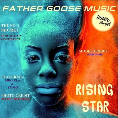 rising star (feat. Mika眼淚AI提莫) 專輯 Father Goose Music