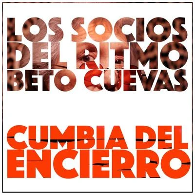 Cumbia Del Encierro 专辑 Los Socios Del Ritmo/Chico Che Chico