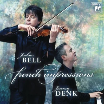 Joshua BellAcademy of St. Martin in the Fields French Impressions