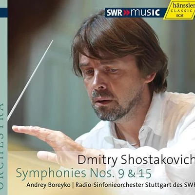 SHOSTAKOVICH, D.: Symphonies Nos. 9 and 15 (Stuttgart Radio Symphony, Boreyko) 專輯 Martyn Brabbins/Joakim Svenheden/Johannes Rostamo/Andrey Boreyko/Sakari Oramo