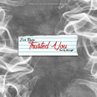 Trusted You 專輯 Khyrie Gold/Sir Rose/Joe Weed