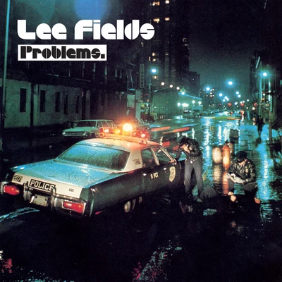 Problems 专辑 Lee Fields/Expressions