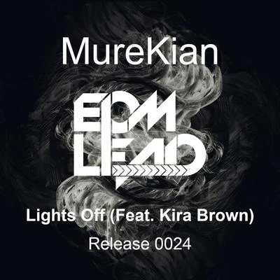 Lights Off (feat. Kira Brown) 專輯 MureKian