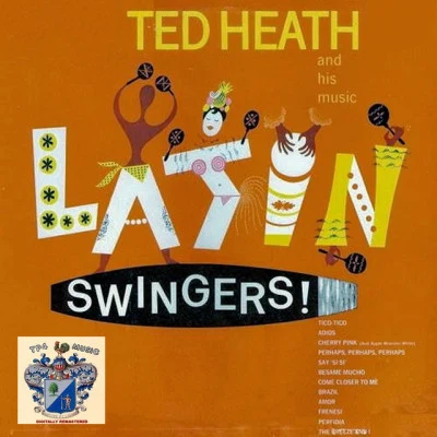 Latin Swingers 专辑 Ted Heath