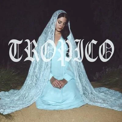 Tropico 專輯 Lana Del Rey/Bobby Womack