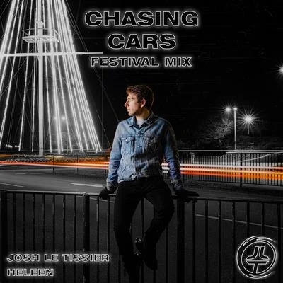 Chasing Cars (Festival Mix) 專輯 Heleen/Dex Duncan/Dex Duncan feat. Heleen