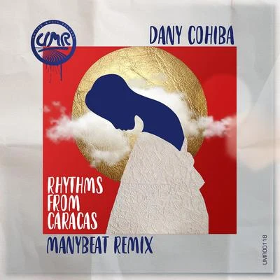 Rhythms From Caracas (Manybeat Remix) 专辑 Sinus Man/Mikael P/Yuri Gomez/Yas Cepeda Y Paul Meyer/Salvo Pig Dj