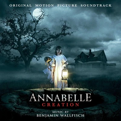 Annabelle: Creation (Original Motion Picture Soundtrack) 专辑 Benjamin Wallfisch