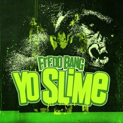 Yo Slime 專輯 Fredo Bang