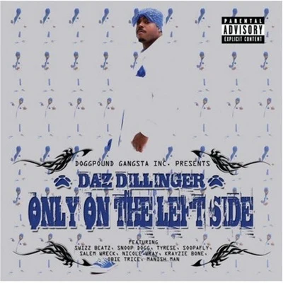 Only on the Left Side 專輯 Daz Dillinger