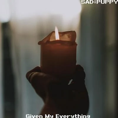 Given My Everything 專輯 Sad Puppy