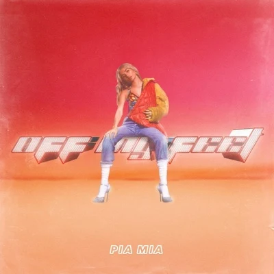 Off My Feet 專輯 Pia Mia/James Hype