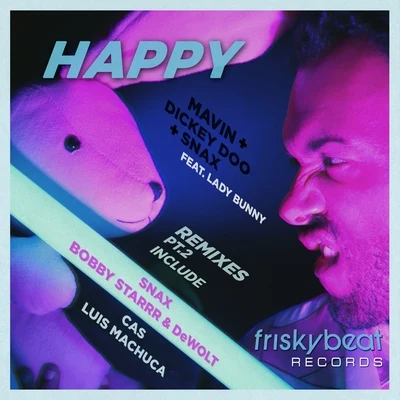 MavinSnax Happy (Remixes, Pt. 2)